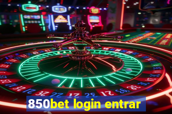 850bet login entrar